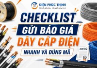 Checklist Gửi Báo Giá Dây Cáp Điện Nhanh Và Đúng Mã